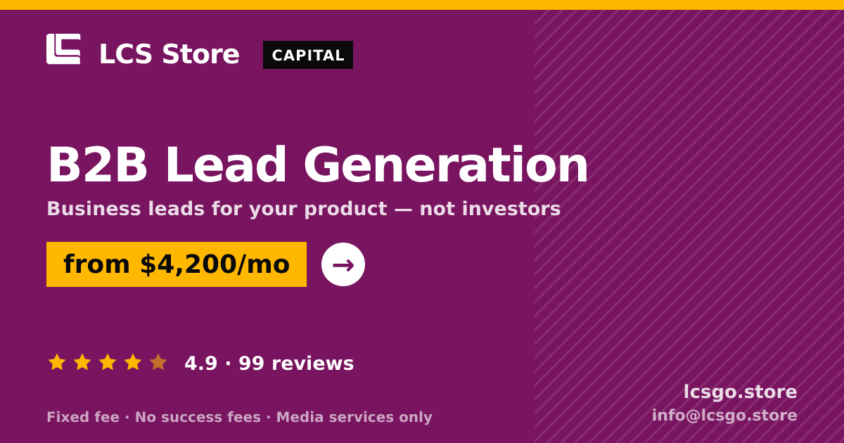 B2B Lead Generation — from $4,200/mo, rated 4.9/5 across 99 reviews. LCS Store.