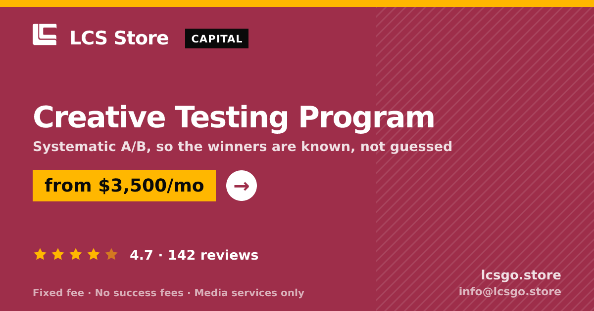 Creative Testing Program — from $3,500/mo, rated 4.7/5 across 142 reviews. LCS Store.