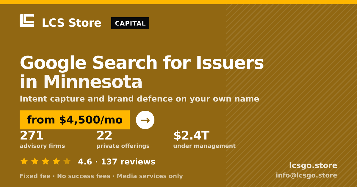 Google Search for Issuers in Minnesota — from $4,500/mo, rated 4.6/5 across 137 reviews. LCS Store.