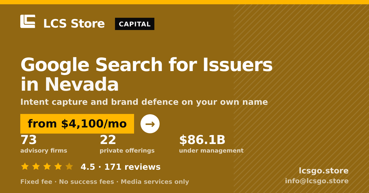 Google Search for Issuers in Nevada — from $4,100/mo, rated 4.5/5 across 171 reviews. LCS Store.