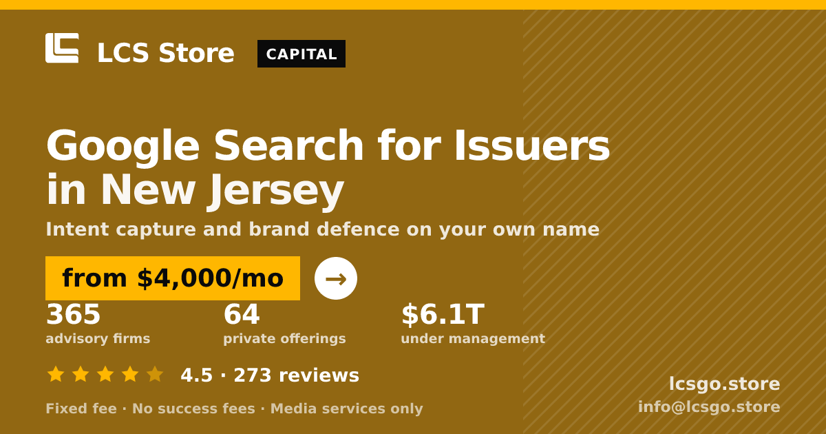 Google Search for Issuers in New Jersey — from $4,000/mo, rated 4.5/5 across 273 reviews. LCS Store.