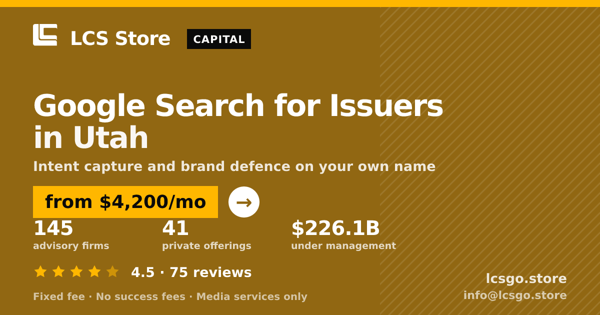 Google Search for Issuers in Utah — from $4,200/mo, rated 4.5/5 across 75 reviews. LCS Store.