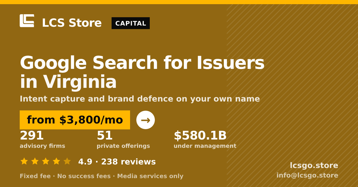 Google Search for Issuers in Virginia — from $3,800/mo, rated 4.9/5 across 238 reviews. LCS Store.