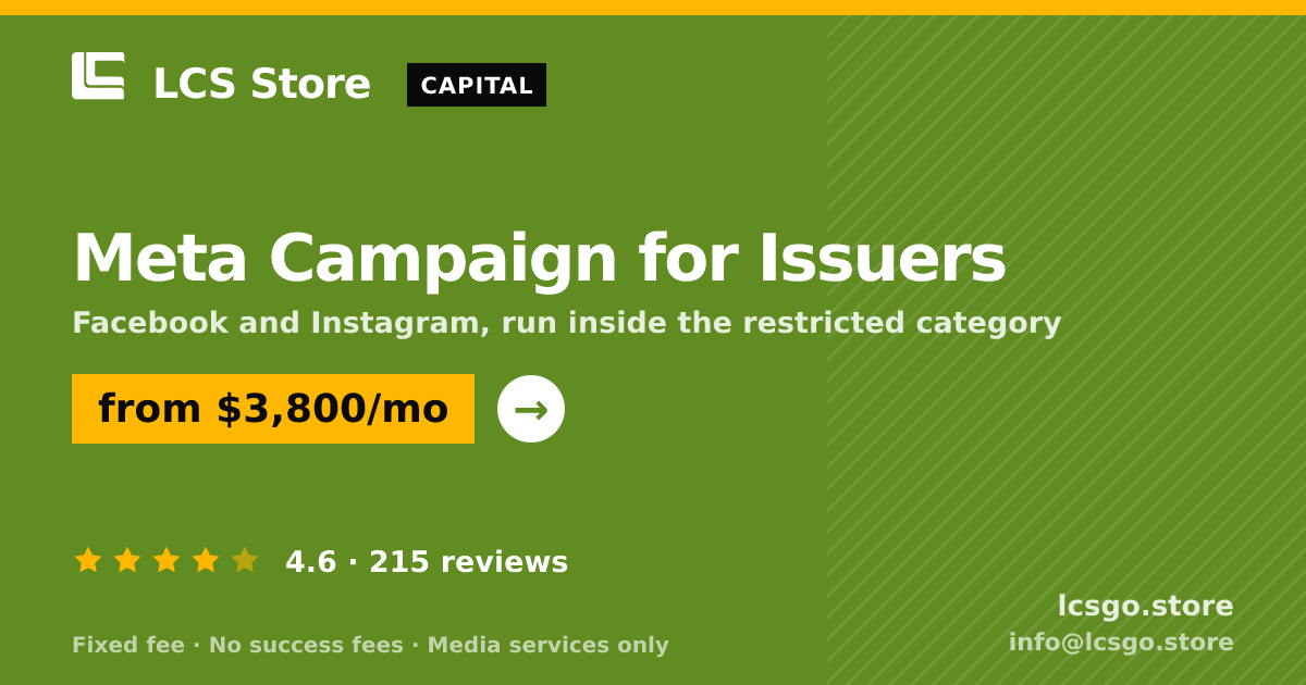 Meta Campaign for Issuers — from $3,800/mo, rated 4.6/5 across 215 reviews. LCS Store.