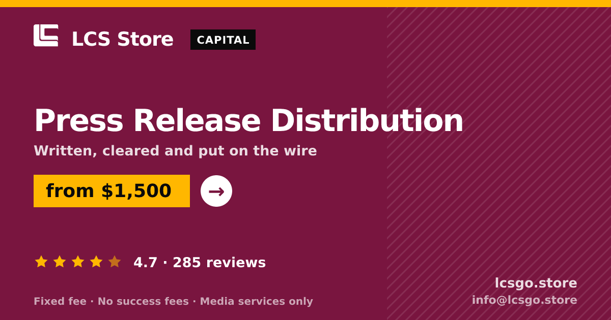 Press Release Distribution — from $1,500, rated 4.7/5 across 285 reviews. LCS Store.