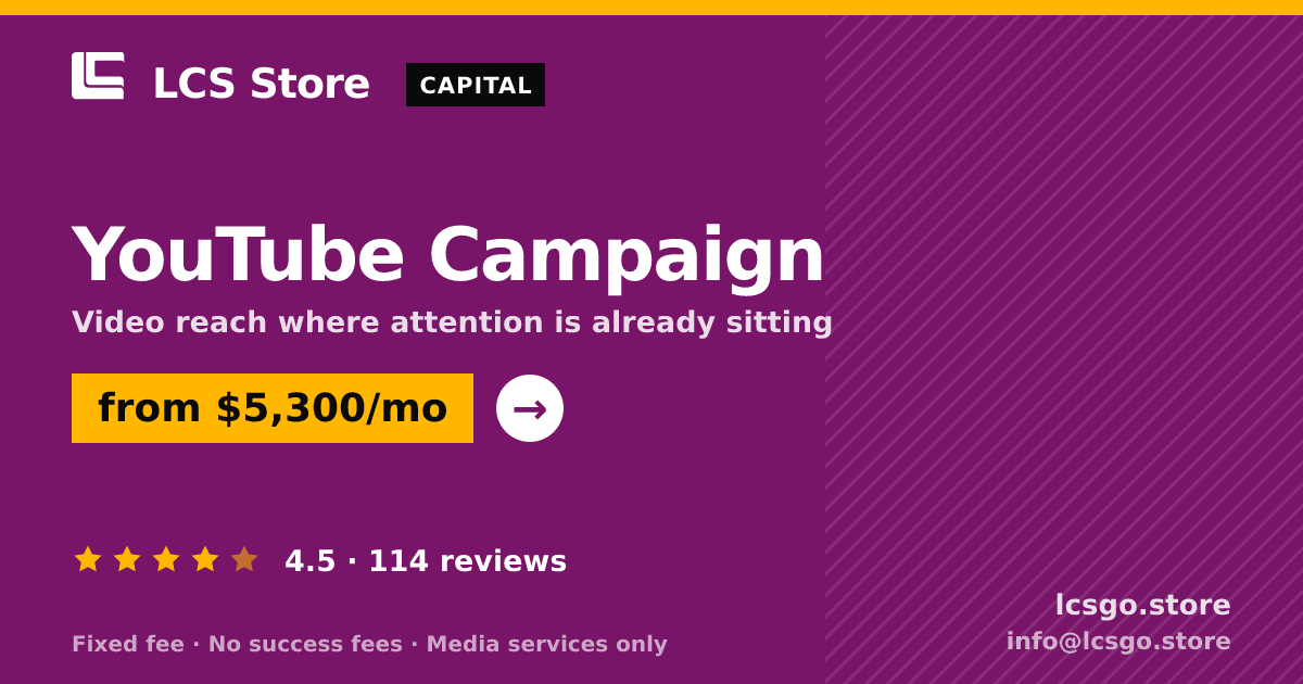 YouTube Campaign — from $5,300/mo, rated 4.5/5 across 114 reviews. LCS Store.